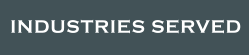 INDUSTRIES SERVED