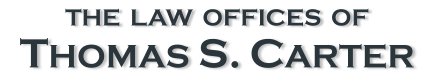 THE  LAW  OFFICES  OF Thomas S. Carter
